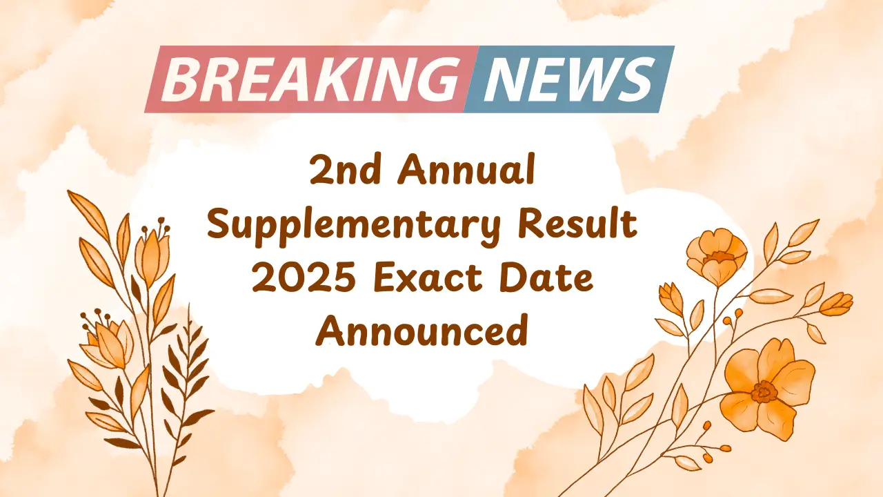 2nd Annual Supplementary Result 2025 Exact Date Announced