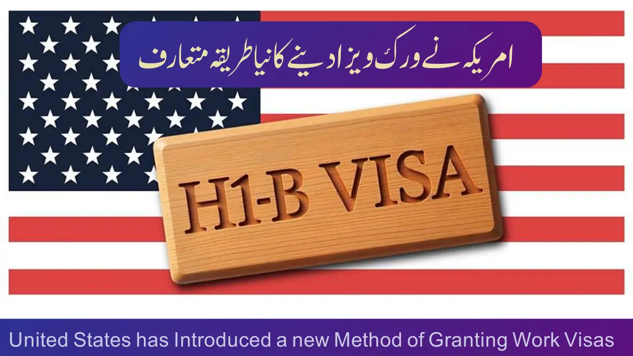Good News: United States has Introduced a new Method of Granting Work Visas