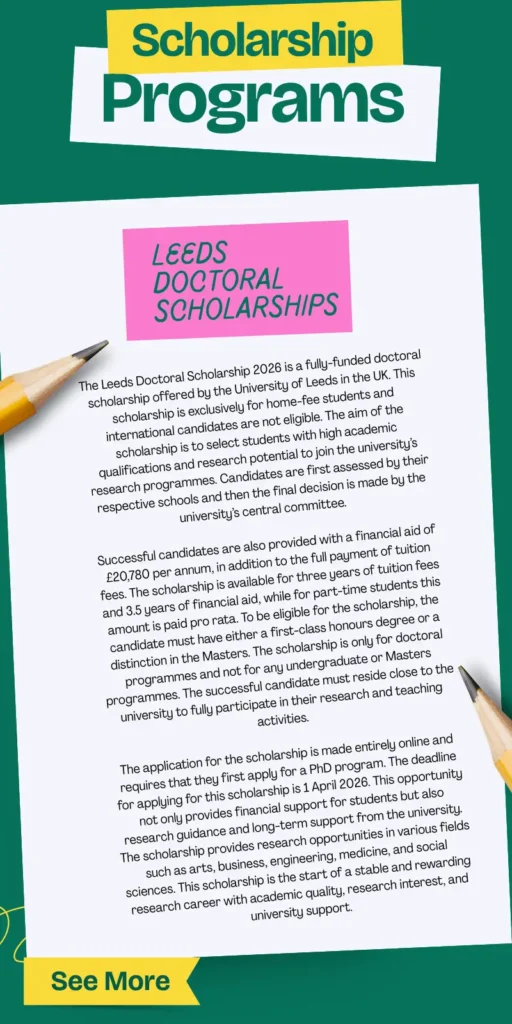 Leeds Doctoral Scholarships 2026 Fully Funded PhD Positions & Check Applications Details